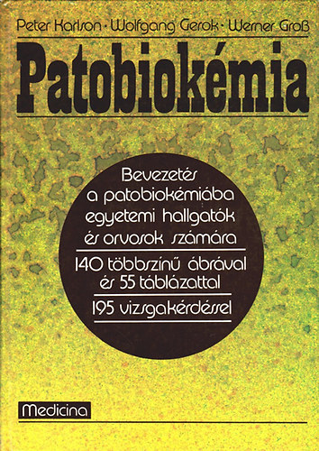 Karlson-Gerok-Gross: Patobiokémia