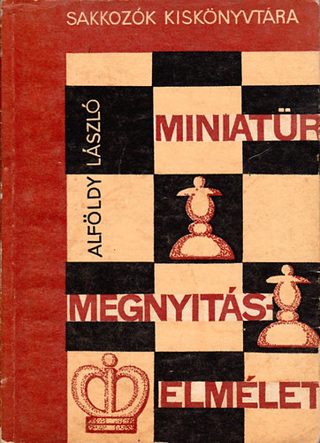 Alföldy László: Miniatür megnyitáselmélet