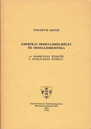 Vincent B. Leitch: Amerikai irodalomelmélet és irodalomkritika