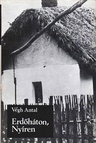 Végh Antal: Erdőháton, Nyíren (Magyarország felfedezése)