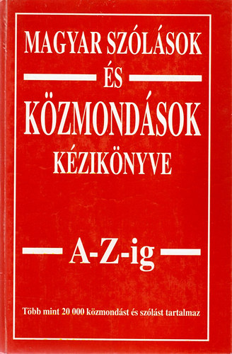 Margalits Ede: Magyar szólások és közmondások kézikönyve A-Z-ig