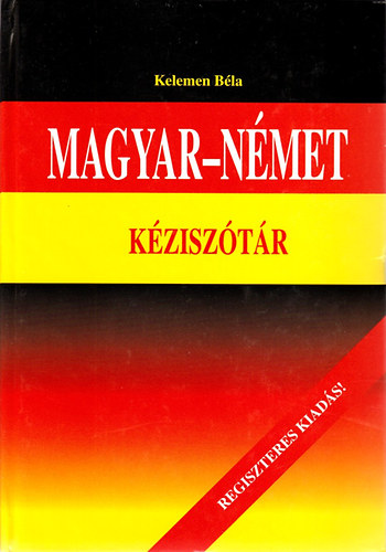 Kelemen Béla: Magyar-német kéziszótár