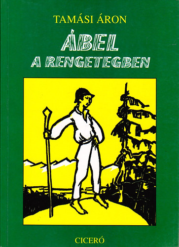 Tamási Áron: Ábel a rengetegben 