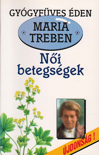 Maria Treben: Női betegségek