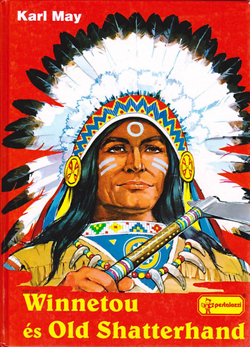 Karl May: Winnetou és Old Shatterhand