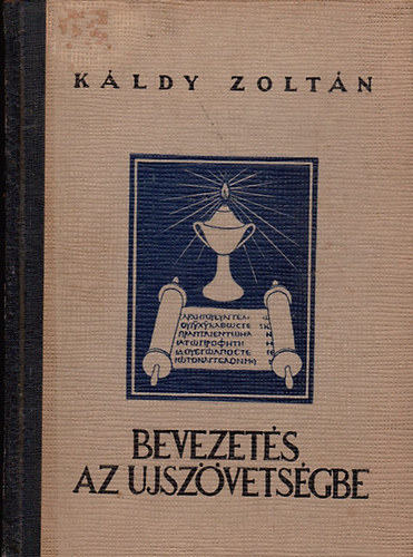 Káldy Zoltán: Bevezetés az Újszövetségbe