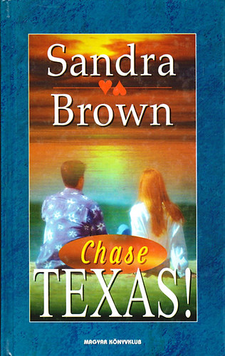 Sandra Brown: Texas Chase!