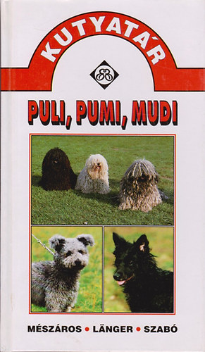 Mészáros; Länger; Szabó: Puli, pumi, mudi