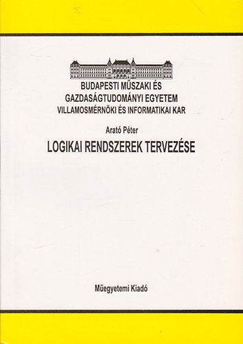 Dr. Arató Péter: Logikai rendszerek tervezése