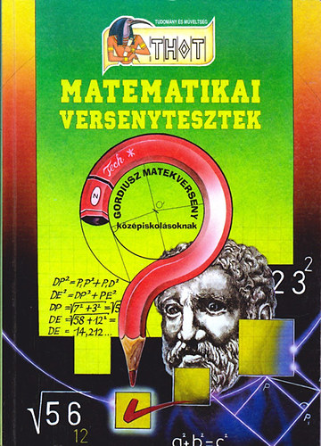 : Középiskolai matematikai versenytesztek - (GORDIUSZ matekverseny 1996-1997)