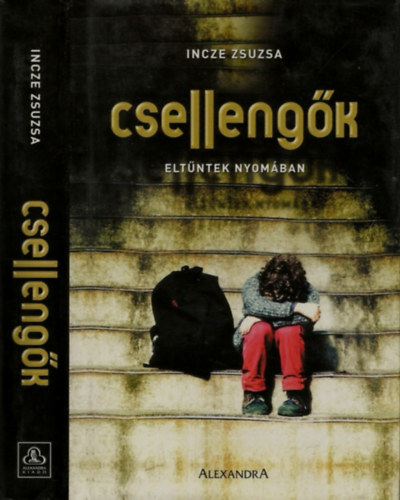Incze Zsuzsa: Csellengők
