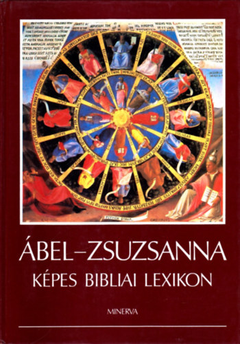 Ábel; Zsuzsanna: Képes bibliai lexikon