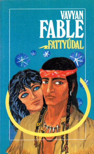 Vavyan Fable: Fattyúdal