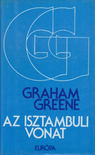 Graham Greene: Az isztambuli vonat