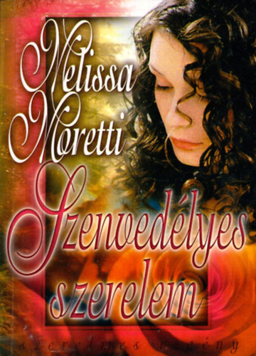 Melissa Moretti: Szenvedélyes szerelem