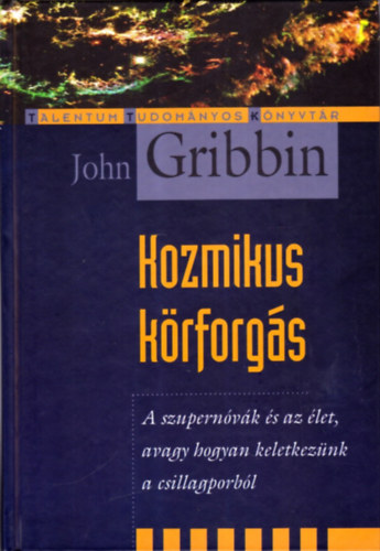 John Gribbin: Kozmikus körforgás