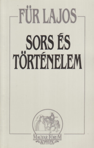 Für Lajos: Sors és történelem