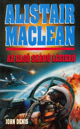 Alistair MacLean: Az első számú légierő
