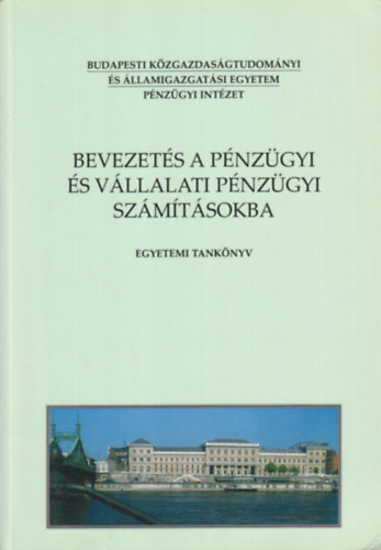 Fazekas; Gáspár; Soós: Bevezetés a pénzügyi és vállalati pénzügyi számításokba