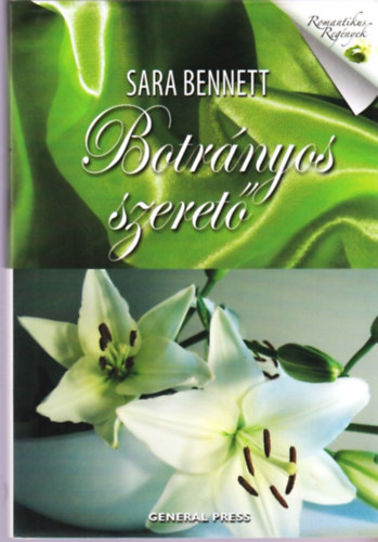 Sara Bennett: Botrányos szerető