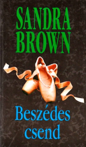 Sandra Brown: Beszédes csend