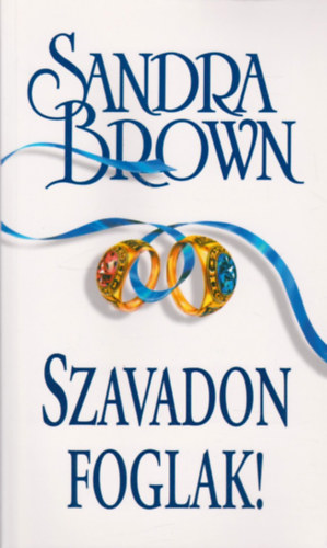 Sandra Brown: Szavadon foglak!