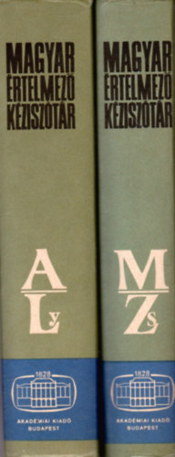 Juhász-Szőke-O. Nagy-Kovalovszky: Magyar értelmező kéziszótár A-Ly - M-Zs - (két kötet)
