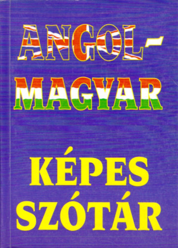 Fehér Sándor (szerk.): Angol-magyar képes szótár