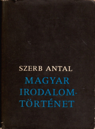 Szerb Antal: Magyar irodalomtörténet