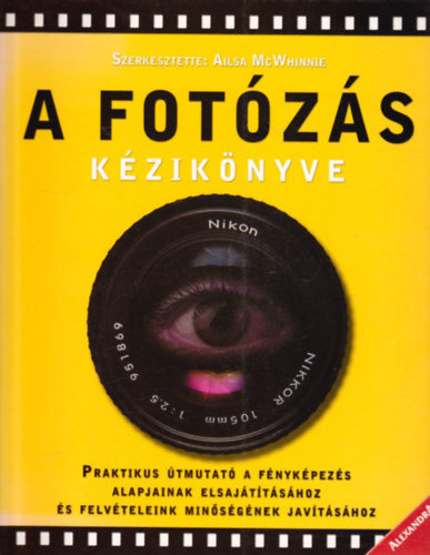 Ailsa McWhinnie: A fotózás kézikönyve