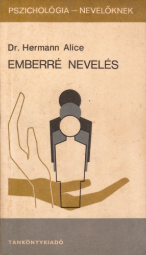 Dr. Hermann Alice: Emberré nevelés