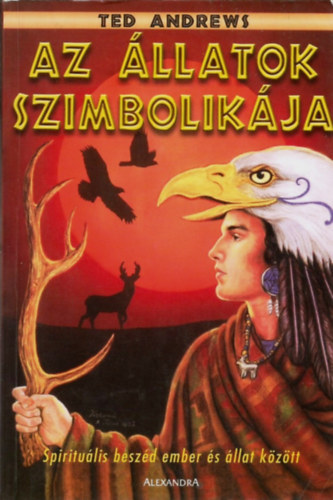 Ted Andrews: Az állatok szimbolikája