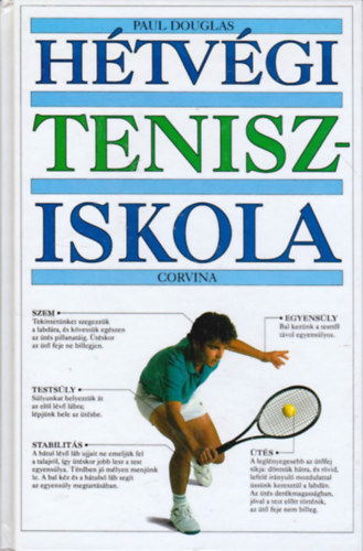 Paul Douglas: Hétvégi tenisziskola