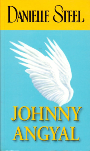 Danielle Steel: Johnny angyal