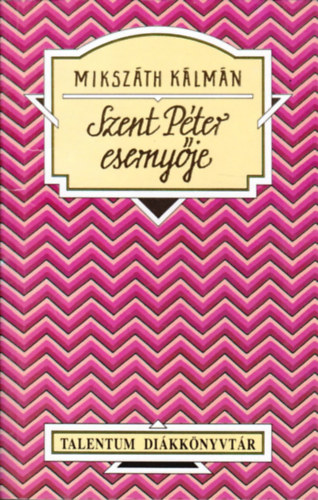 Mikszáth Kálmán: Szent Péter esernyője