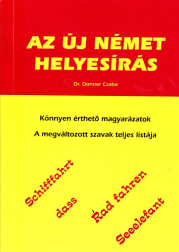 Dr. Donner Csaba: Az új német helyesírás