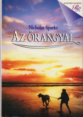 Nicholas Sparks: Az őrangyal