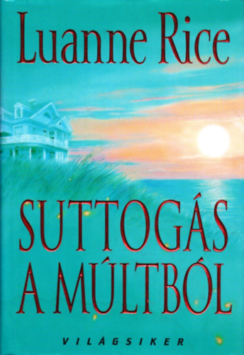 Luanne Rice: Suttogás a múltból