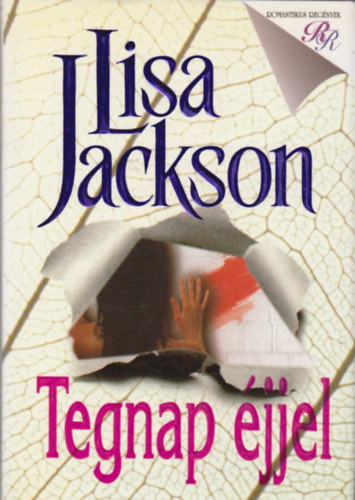 Lisa Jackson: Tegnap éjjel