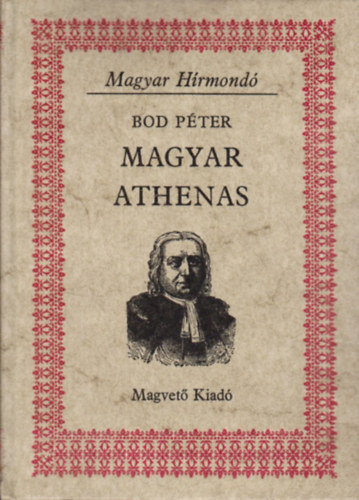 Bod Péter: Magyar Athenas (Magyar Hírmondó)