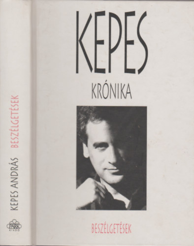 Kepes András: Kepes Krónika - Beszélgetések