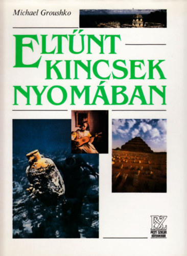 Michael Groushko: Eltűnt kincsek nyomában