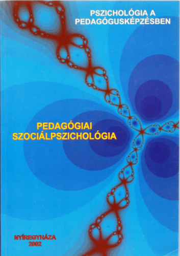 Szerk.: Schmercz István: Pedagógiai szociálpszichológia