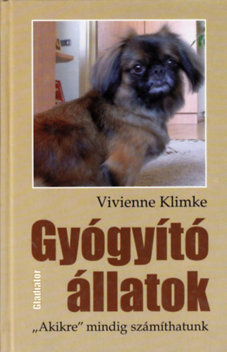 Vivienne Klimke: Gyógyító állatok. "Akikre" mindig számíthatunk