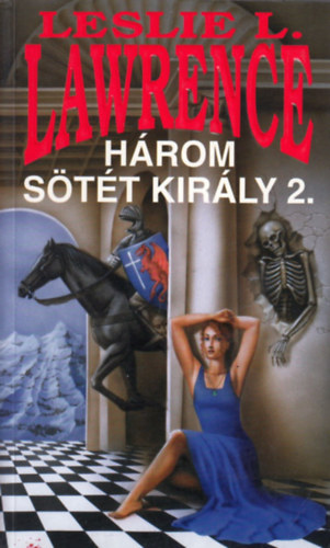 Leslie L.Lawrence: Három sötét király 2.