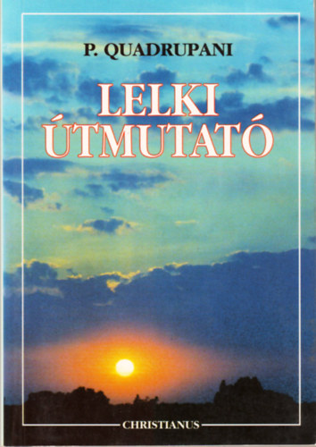 P.Quadrupani: Lelki útmutató