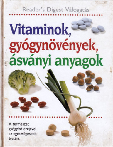 Reader's Digest Association: Vitaminok, gyógynövények, ásványi anyagok