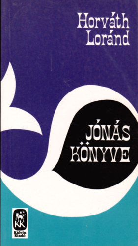Horváth Loránd: Jónás könyve