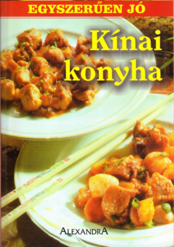 Kieslich Sabine: Kínai konyha (Egyszerűen jó)