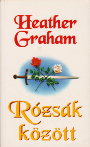 Heather Graham: Rózsák között